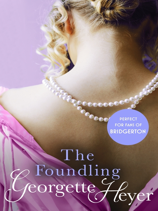 Title details for The Foundling by Georgette Heyer - Available